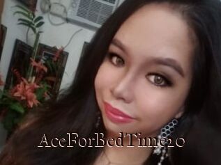 AceForBedTime20