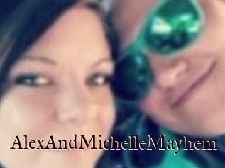 AlexAndMichelleMayhem
