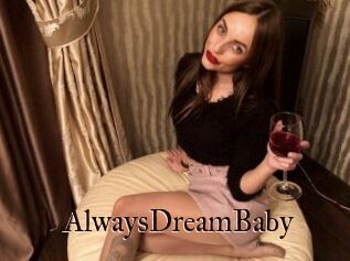 AlwaysDreamBaby