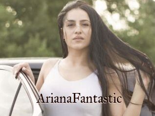 ArianaFantastic