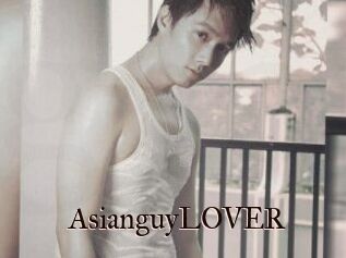 AsianguyLOVER