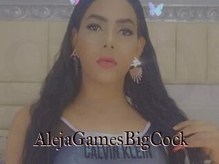 AlejaGamesBigCock