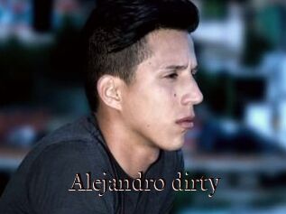 Alejandro_dirty