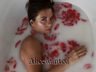 Alicewanted