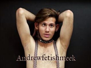 Andrewfetishmeek