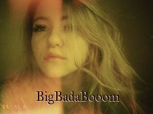 BigBadaBooom
