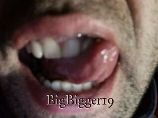 BigBigger19