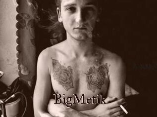 BigMetik