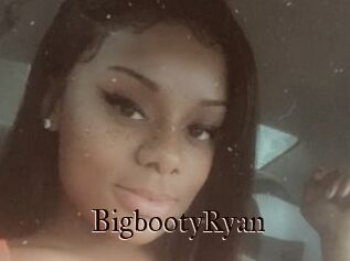BigbootyRyan