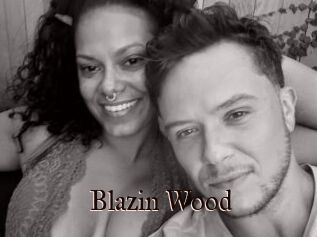 Blazin_Wood
