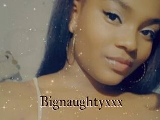 Bignaughtyxxx