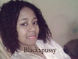 Black2pussy