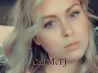 CallMeTJ