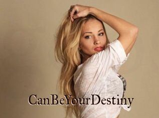 CanBeYourDestiny