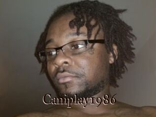 Caniplay1986