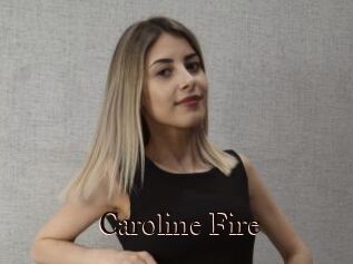 Caroline_Fire