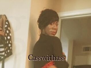 Casswithass