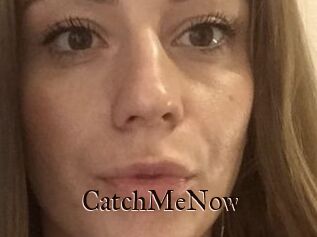 CatchMeNow