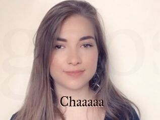 Chaaaaa