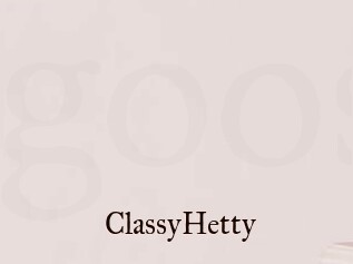 ClassyHetty