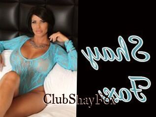 ClubShayFox