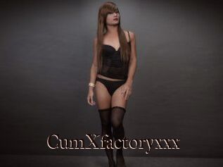 CumXfactoryxxx