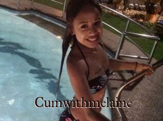 Cumwithmelaine