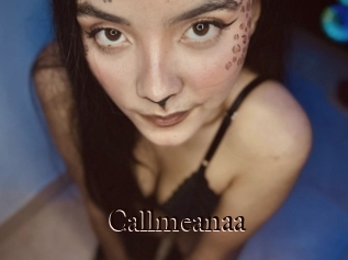 Callmeanaa