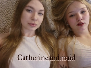 Catherineandmaid