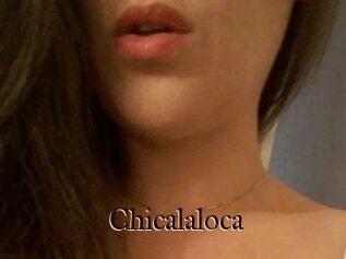 Chicalaloca