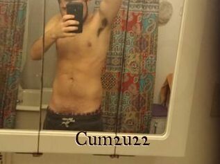 Cum2u22