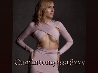 Cumintomyass18xxx