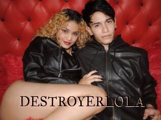 DESTROYERLOLA