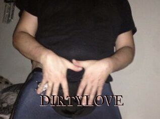 DIRTYLOVE