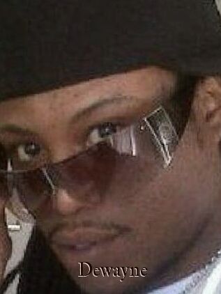 Dewayne