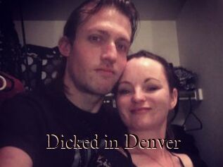 Dicked_in_Denver