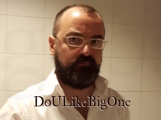 DoULikeBigOne