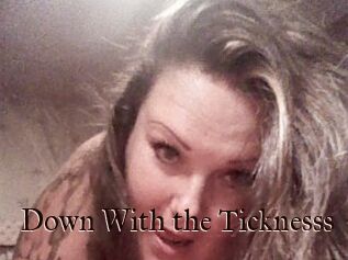 Down_With_the_Ticknesss