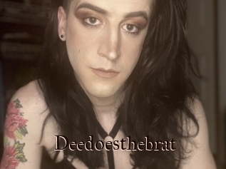 Deedoesthebrat