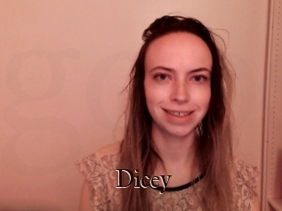 Dicey