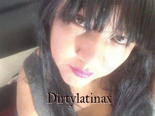 Dirtylatinax