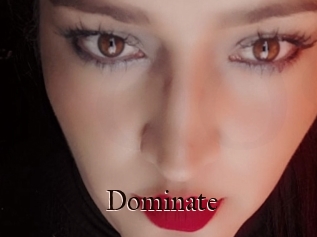 Dominate