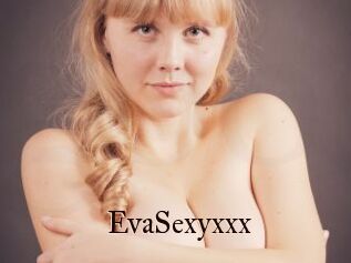 EvaSexyxxx
