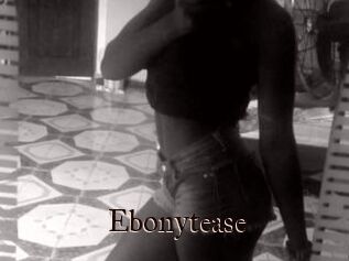 Ebonytease