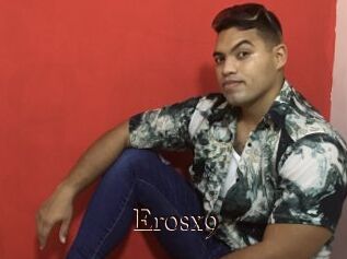 Erosx9