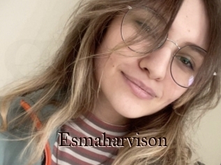 Esmaharvison