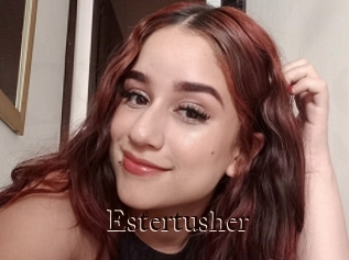 Estertusher