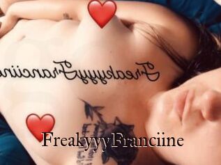 FreakyyyFranciine