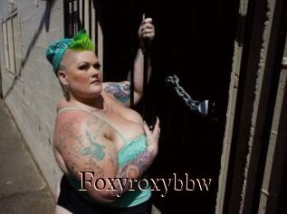Foxyroxybbw