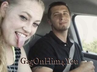 GagOnHim4You